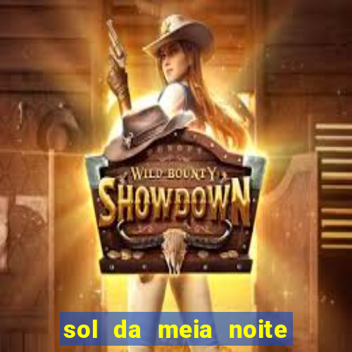 sol da meia noite ela morre